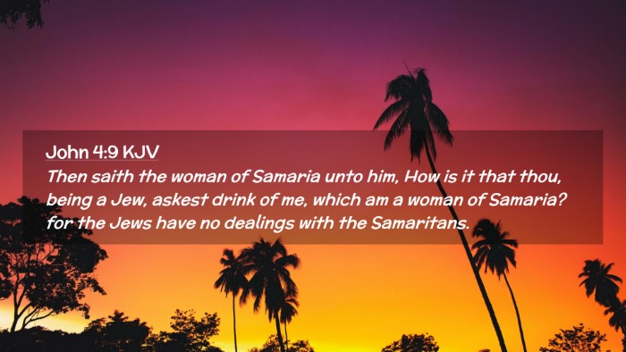 Picture 02 - John 4:9 KJV Desktop Wallpaper - Then saith the woman of Samaria unto him, How is - Desktop Bible Verse Wallpaper