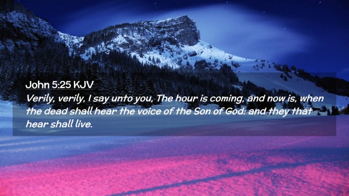 Picture 02 - John 5:25 KJV Desktop Wallpaper - Verily, verily, I say unto you, The hour is - Desktop Bible Verse Wallpaper