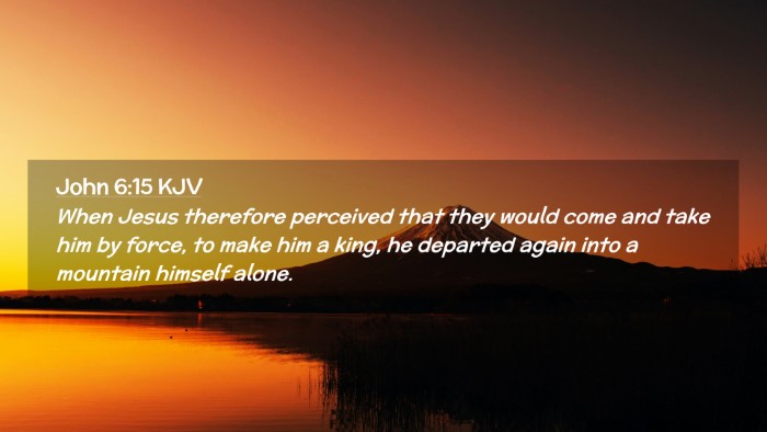 Picture 02 - John 6:15 KJV Desktop Wallpaper - When Jesus therefore perceived that they would - Desktop Bible Verse Wallpaper