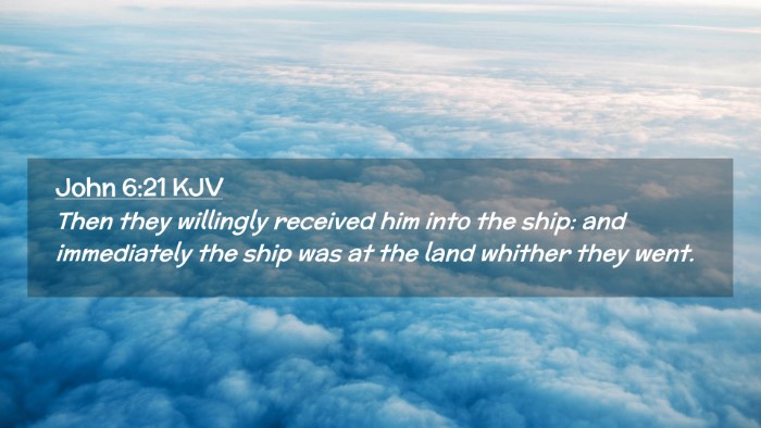 Picture 02 - John 6:21 KJV Desktop Wallpaper - Then they willingly received him into the ship: - Desktop Bible Verse Wallpaper