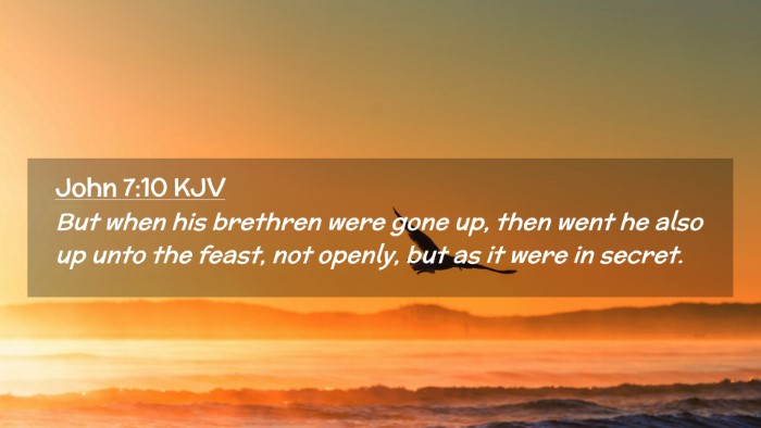 Picture 02 - John 7:10 KJV Desktop Wallpaper - But when his brethren were gone up, then went he - Desktop Bible Verse Wallpaper