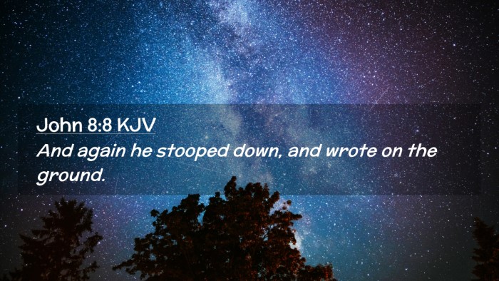 Picture 02 - John 8:8 KJV Desktop Wallpaper - And again he stooped down, and wrote on the - Desktop Bible Verse Wallpaper