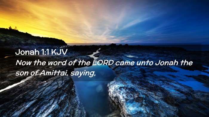 Picture 02 - Jonah 1:1 KJV Desktop Wallpaper - Now the word of the LORD came unto Jonah the son - Desktop Bible Verse Wallpaper