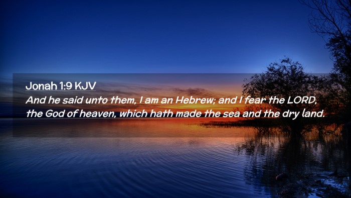 Picture 02 - Jonah 1:9 KJV Desktop Wallpaper - And he said unto them, I am an Hebrew; and I fear - Desktop Bible Verse Wallpaper