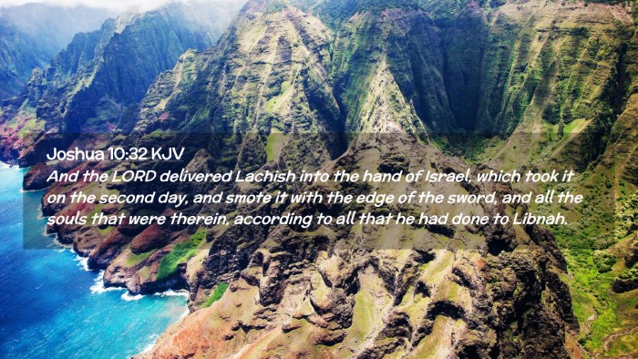 Picture 02 - Joshua 10:32 KJV Desktop Wallpaper - And the LORD delivered Lachish into the hand of - Desktop Bible Verse Wallpaper