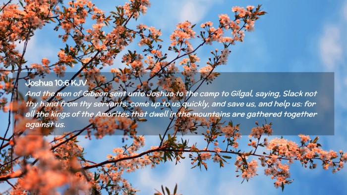 Picture 02 - Joshua 10:6 KJV Desktop Wallpaper - And the men of Gibeon sent unto Joshua to the - Desktop Bible Verse Wallpaper