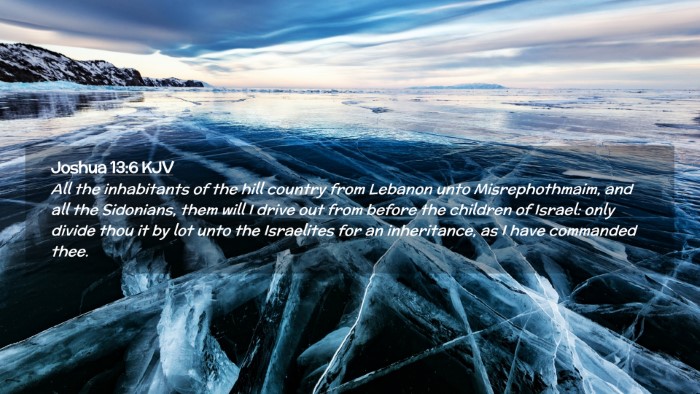Picture 02 - Joshua 13:6 KJV Desktop Wallpaper - All the inhabitants of the hill country from - Desktop Bible Verse Wallpaper