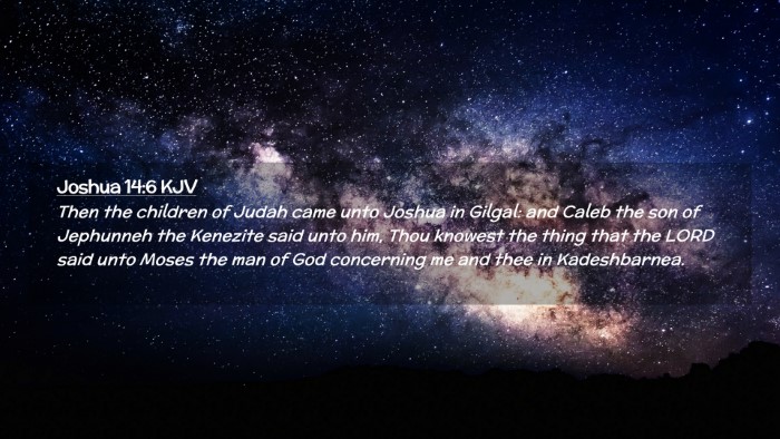 Picture 02 - Joshua 14:6 KJV Desktop Wallpaper - Then the children of Judah came unto Joshua in - Desktop Bible Verse Wallpaper