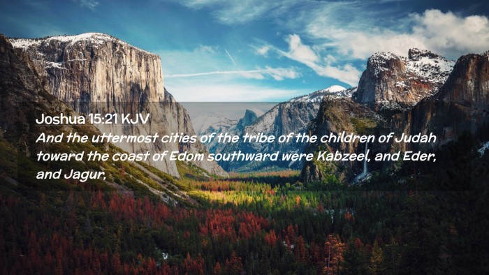 Picture 02 - Joshua 15:21 KJV Desktop Wallpaper - And the uttermost cities of the tribe of the - Desktop Bible Verse Wallpaper