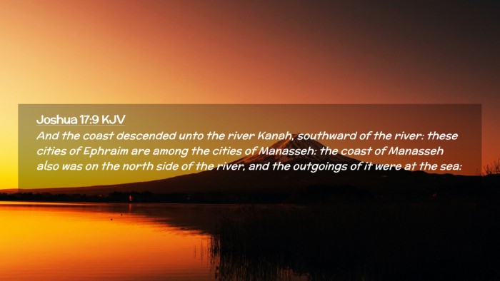 Picture 02 - Joshua 17:9 KJV Desktop Wallpaper - And the coast descended unto the river Kanah, - Desktop Bible Verse Wallpaper