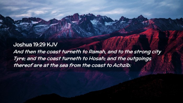 Picture 02 - Joshua 19:29 KJV Desktop Wallpaper - And then the coast turneth to Ramah, and to the - Desktop Bible Verse Wallpaper