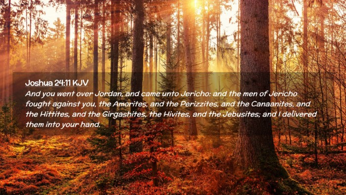 Picture 02 - Joshua 24:11 KJV Desktop Wallpaper - And you went over Jordan, and came unto Jericho: - Desktop Bible Verse Wallpaper