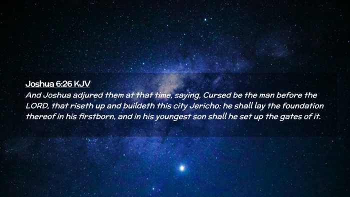 Picture 02 - Joshua 6:26 KJV Desktop Wallpaper - And Joshua adjured them at that time, saying, - Desktop Bible Verse Wallpaper
