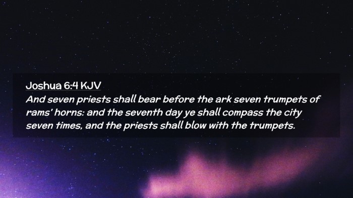 Picture 02 - Joshua 6:4 KJV Desktop Wallpaper - And seven priests shall bear before the ark seven - Desktop Bible Verse Wallpaper