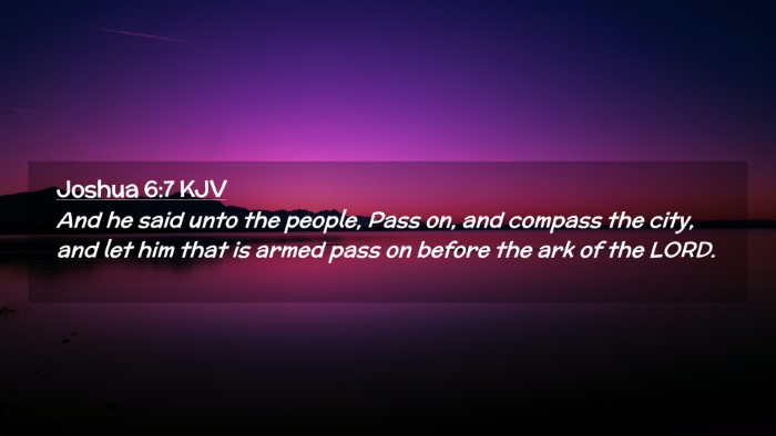 Picture 02 - Joshua 6:7 KJV Desktop Wallpaper - And he said unto the people, Pass on, and compass - Desktop Bible Verse Wallpaper