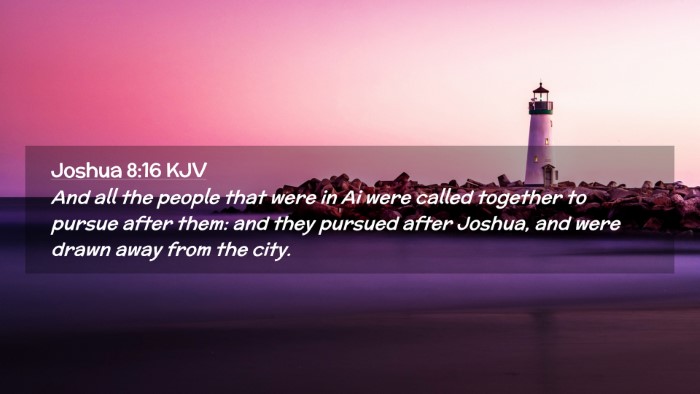 Picture 02 - Joshua 8:16 KJV Desktop Wallpaper - And all the people that were in Ai were called - Desktop Bible Verse Wallpaper