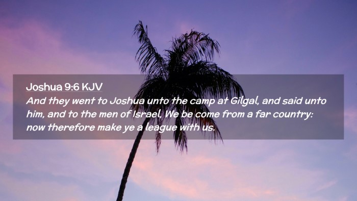Picture 02 - Joshua 9:6 KJV Desktop Wallpaper - And they went to Joshua unto the camp at Gilgal, - Desktop Bible Verse Wallpaper