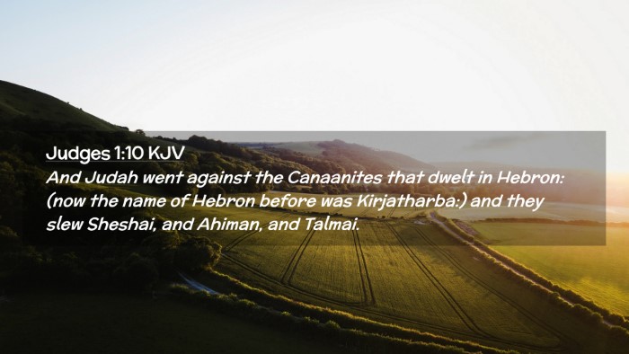 Picture 02 - Judges 1:10 KJV Desktop Wallpaper - And Judah went against the Canaanites that dwelt - Desktop Bible Verse Wallpaper