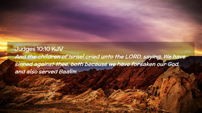 Picture 02 - Judges 10:10 KJV Desktop Wallpaper - And the children of Israel cried unto the LORD, - Desktop Bible Verse Wallpaper