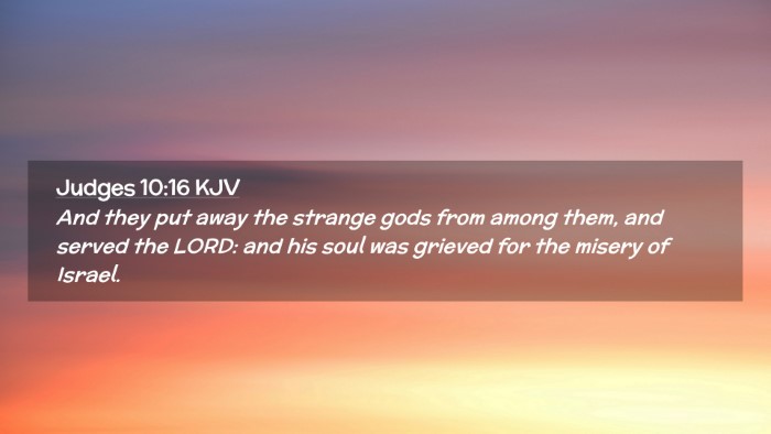 Picture 02 - Judges 10:16 KJV Desktop Wallpaper - And they put away the strange gods from among - Desktop Bible Verse Wallpaper