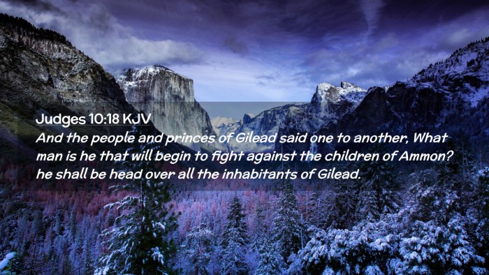 Picture 02 - Judges 10:18 KJV Desktop Wallpaper - And the people and princes of Gilead said one to - Desktop Bible Verse Wallpaper