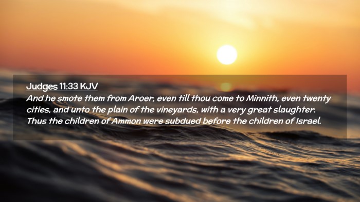 Picture 02 - Judges 11:33 KJV Desktop Wallpaper - And he smote them from Aroer, even till thou come - Desktop Bible Verse Wallpaper