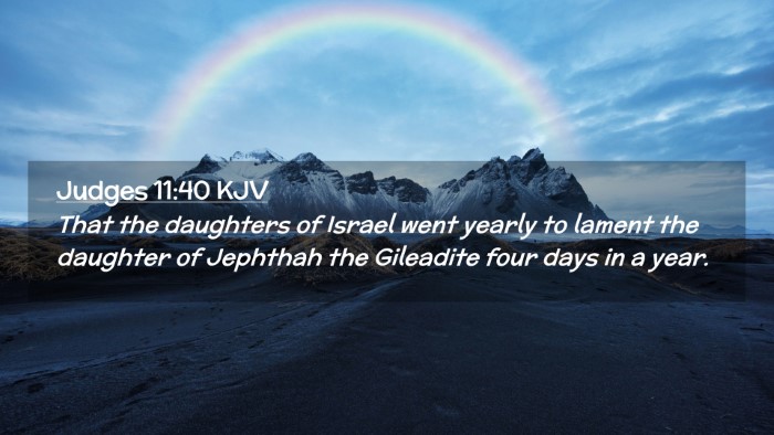 Picture 02 - Judges 11:40 KJV Desktop Wallpaper - That the daughters of Israel went yearly to - Desktop Bible Verse Wallpaper