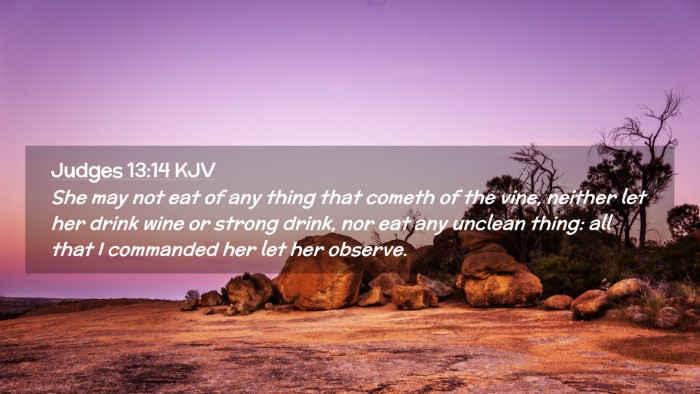 Picture 02 - Judges 13:14 KJV Desktop Wallpaper - She may not eat of any thing that cometh of the - Desktop Bible Verse Wallpaper