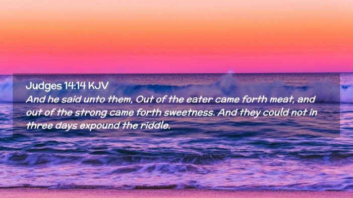Picture 02 - Judges 14:14 KJV Desktop Wallpaper - And he said unto them, Out of the eater came - Desktop Bible Verse Wallpaper