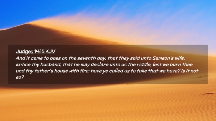 Picture 02 - Judges 14:15 KJV Desktop Wallpaper - And it came to pass on the seventh day, that they - Desktop Bible Verse Wallpaper