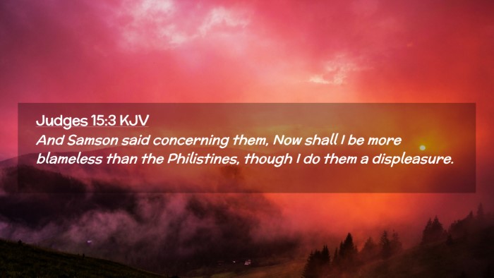 Picture 02 - Judges 15:3 KJV Desktop Wallpaper - And Samson said concerning them, Now shall I be - Desktop Bible Verse Wallpaper