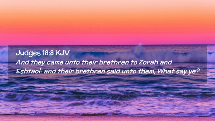 Picture 02 - Judges 18:8 KJV Desktop Wallpaper - And they came unto their brethren to Zorah and - Desktop Bible Verse Wallpaper
