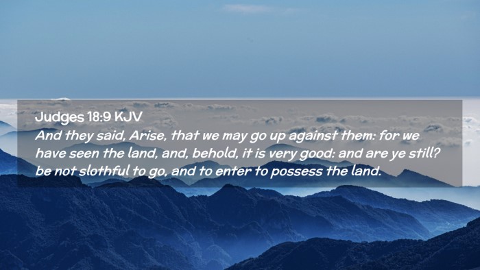 Picture 02 - Judges 18:9 KJV Desktop Wallpaper - And they said, Arise, that we may go up against - Desktop Bible Verse Wallpaper