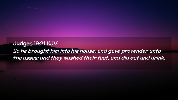 Picture 02 - Judges 19:21 KJV Desktop Wallpaper - So he brought him into his house, and gave - Desktop Bible Verse Wallpaper