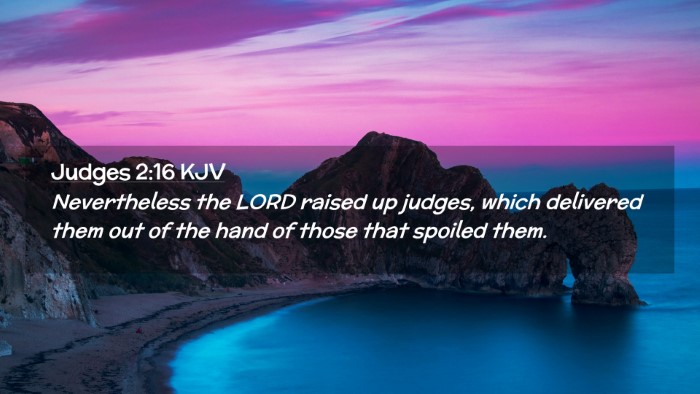Picture 02 - Judges 2:16 KJV Desktop Wallpaper - Nevertheless the LORD raised up judges, which - Desktop Bible Verse Wallpaper