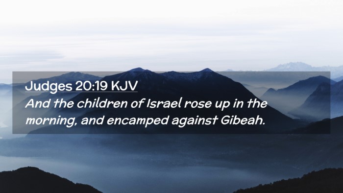 Picture 02 - Judges 20:19 KJV Desktop Wallpaper - And the children of Israel rose up in the - Desktop Bible Verse Wallpaper