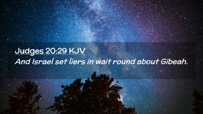 Picture 02 - Judges 20:29 KJV Desktop Wallpaper - And Israel set liers in wait round about - Desktop Bible Verse Wallpaper