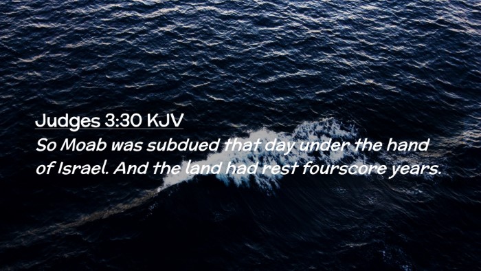 Picture 02 - Judges 3:30 KJV Desktop Wallpaper - So Moab was subdued that day under the hand of - Desktop Bible Verse Wallpaper