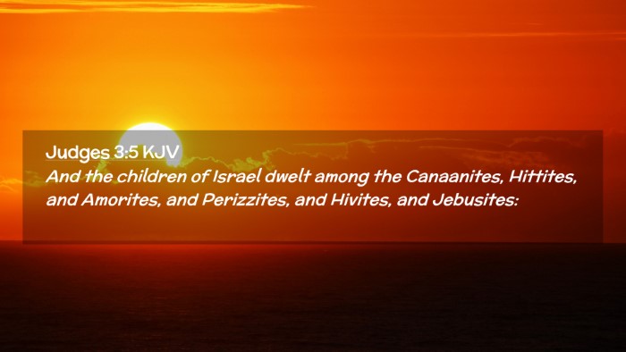 Picture 02 - Judges 3:5 KJV Desktop Wallpaper - And the children of Israel dwelt among the - Desktop Bible Verse Wallpaper