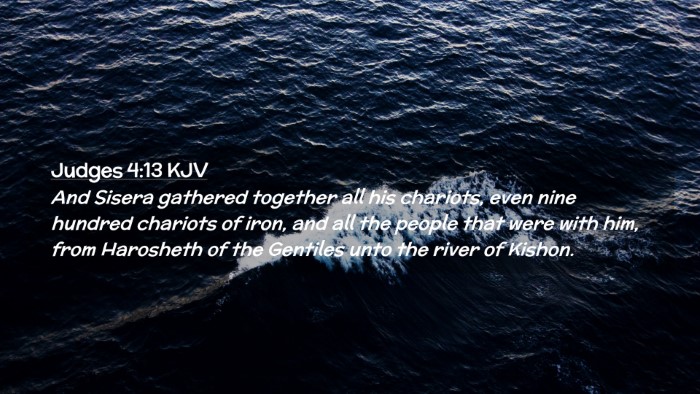 Picture 02 - Judges 4:13 KJV Desktop Wallpaper - And Sisera gathered together all his chariots, - Desktop Bible Verse Wallpaper