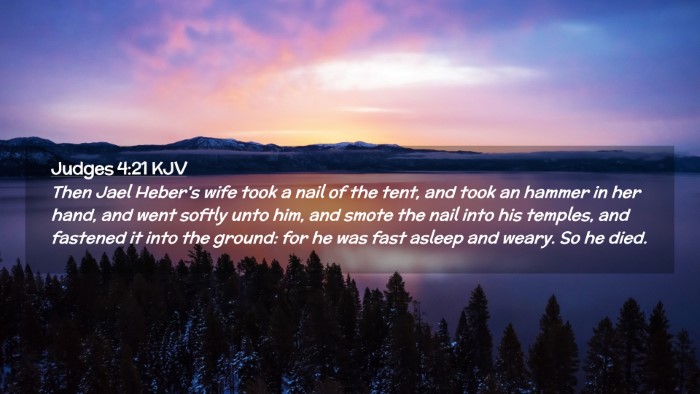 Picture 02 - Judges 4:21 KJV Desktop Wallpaper - Then Jael Heber's wife took a nail of the tent, - Desktop Bible Verse Wallpaper