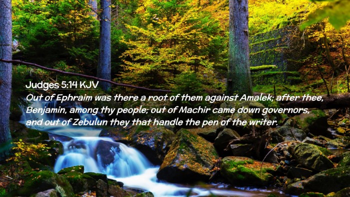 Picture 02 - Judges 5:14 KJV Desktop Wallpaper - Out of Ephraim was there a root of them against - Desktop Bible Verse Wallpaper