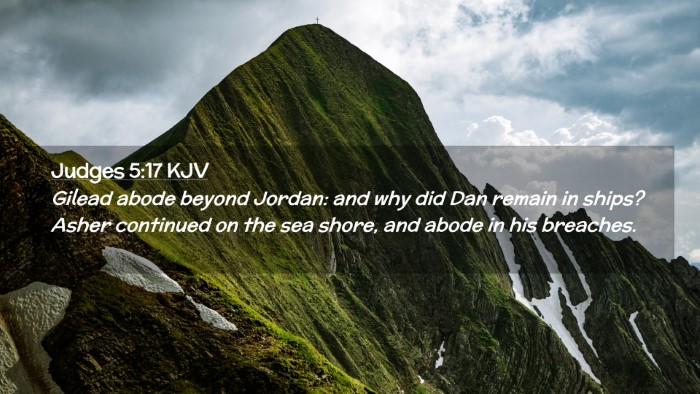 Picture 02 - Judges 5:17 KJV Desktop Wallpaper - Gilead abode beyond Jordan: and why did Dan - Desktop Bible Verse Wallpaper