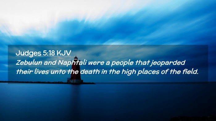 Picture 02 - Judges 5:18 KJV Desktop Wallpaper - Zebulun and Naphtali were a people that jeoparded - Desktop Bible Verse Wallpaper