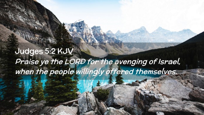 Picture 02 - Judges 5:2 KJV Desktop Wallpaper - Praise ye the LORD for the avenging of Israel, - Desktop Bible Verse Wallpaper