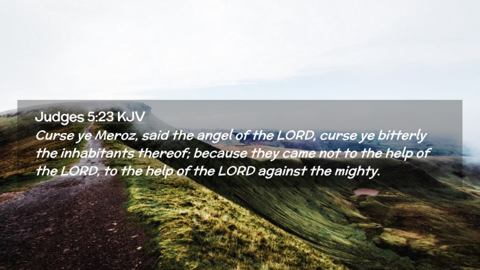 Picture 02 - Judges 5:23 KJV Desktop Wallpaper - Curse ye Meroz, said the angel of the LORD, curse - Desktop Bible Verse Wallpaper