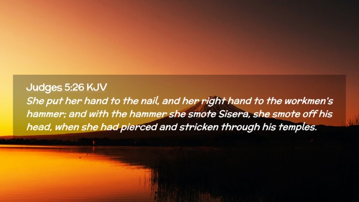Picture 02 - Judges 5:26 KJV Desktop Wallpaper - She put her hand to the nail, and her right hand - Desktop Bible Verse Wallpaper