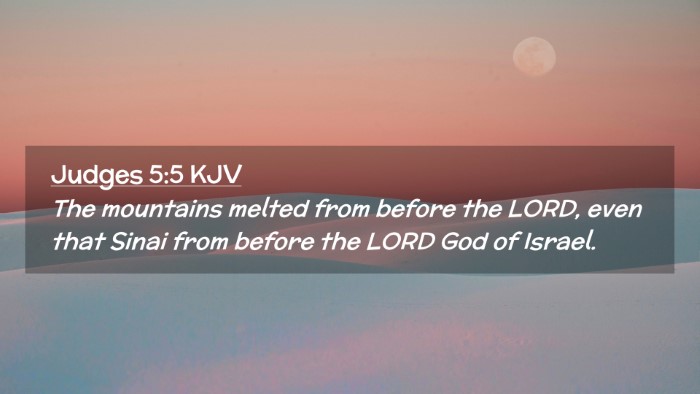 Picture 02 - Judges 5:5 KJV Desktop Wallpaper - The mountains melted from before the LORD, even - Desktop Bible Verse Wallpaper