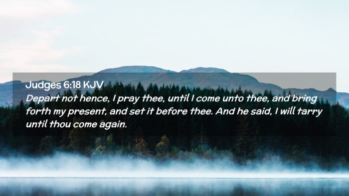 Picture 02 - Judges 6:18 KJV Desktop Wallpaper - Depart not hence, I pray thee, until I come unto - Desktop Bible Verse Wallpaper
