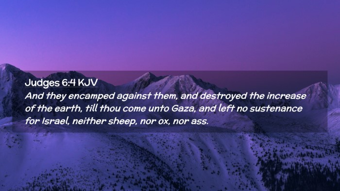 Picture 02 - Judges 6:4 KJV Desktop Wallpaper - And they encamped against them, and destroyed the - Desktop Bible Verse Wallpaper